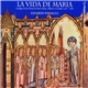 Alfonso X El Sabio / Eduardo Paniagua - La Vida De Maria