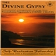 Various - The Divine Gypsy - Instrumental Arrangements Of Selections From Paramahansa Yogananda's Cosmic Chants