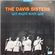 The Davis Sisters - Get Right With God